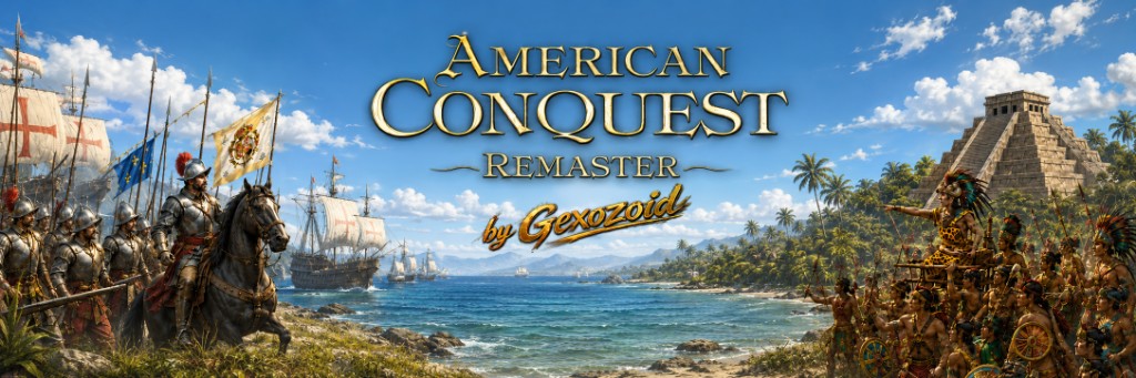 American Conquest Remaster by Gexozoid